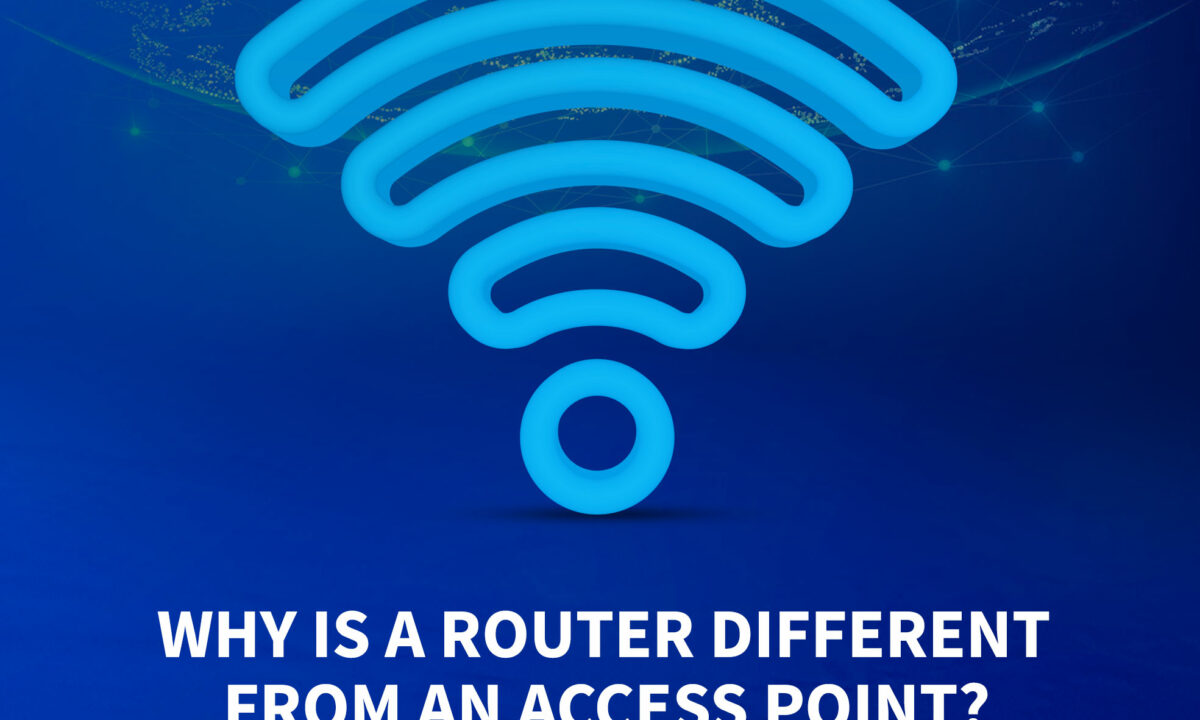 Why Is a Router Different From An Access Point?